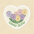Grow Slow Smiley Tulip Vinyl Sticker | Cute Heart Aesthetic Decal for Journal & Laptop